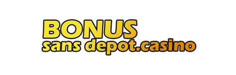 casino bonus gratuit sans depot